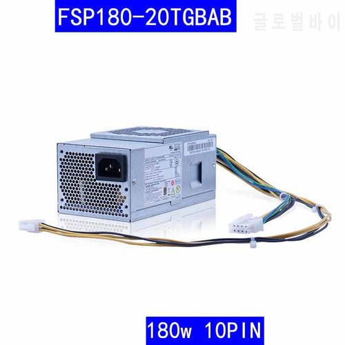 Original New PSU For Lenovo E74S E75S e700 H3060 G5060 M310 M410 M610 M4600s 10Pin 180W Switching Power Supply FSP180-20TGBAB