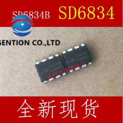10PCS SD6834 LED LCD power supply control chip DIP-8 SD6834B in stock 100% new and original