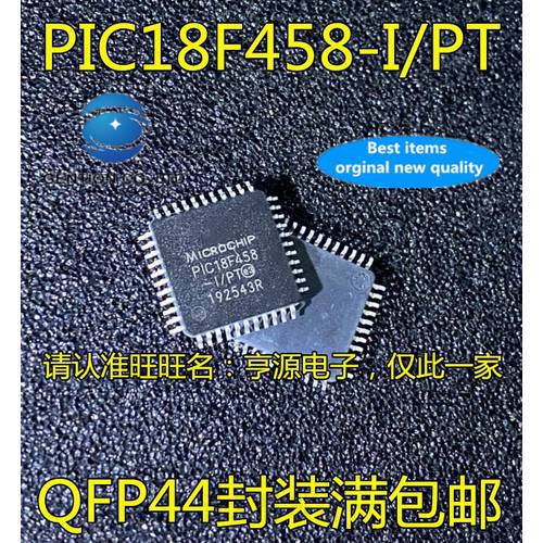 5pcs real photo 100% new and orginal Microprocessor PIC18F458 PIC18F458 - I/PT QFP44 / controller on the spot