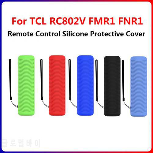 1PCS Smart TV Remote Control Protective Sleeve For TCL RC802V FMR1 FNR1 Anti-Silicone Cover Case Dustproof Waterproof 2021