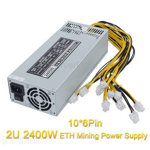2U Single Channel Miner GPU PSU 2400W ETC RVN Mining Rig Power Supply 10x6Pin Efficiency Device For BTC Antminer Bitcoin S7 S9