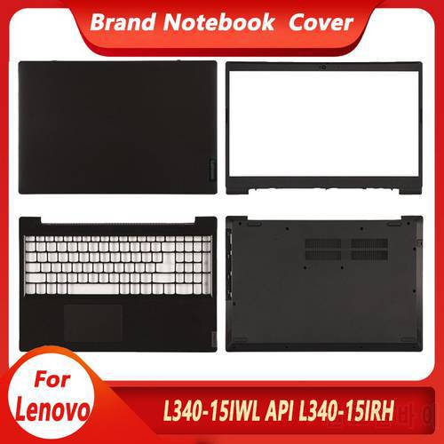 NEW FOR Lenovo Ideapad L340-15 L340-15API L340-15IWL Laptop Rear Lid TOP LCD Back Bezel Palmrest Bottom Case Cover Shell L340-15
